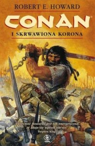 Robert E. Howard • Conan i skrwawiona korona