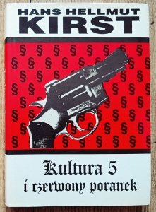 Hans Hellmut Kirst • Kultura 5 i czerwony poranek
