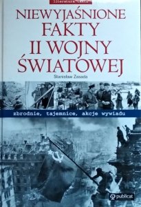 Stanisław Zasada • Niewyjaśnione fakty II Wojny Światowej