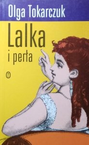  Olga Tokarczuk • Lalka i perła