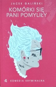 Jacek Galiński • Komórki się pani pomyliły