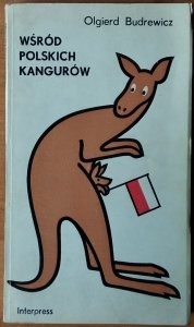Olgierd Budrewicz • Wśród polskich kangurów