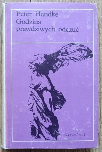 Peter Handke • Godzina prawdziwych odczuć
