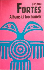 Susana Fortes • Albański kochanek