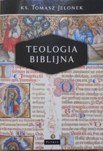 Ks. Tomasz Jelonek • Teologia biblijna