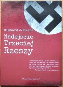 Richard J. Evans • Nadejście Trzeciej Rzeszy
