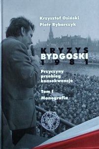 Osiński Krzysztof , Rybarczyk Piotr • Kryzys bydgoski 1981. Tom I