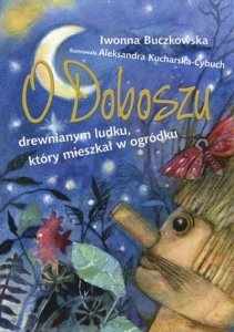 Iwonna Buczkowska • O Doboszu drewnianym ludku, który mieszkał w ogródku 