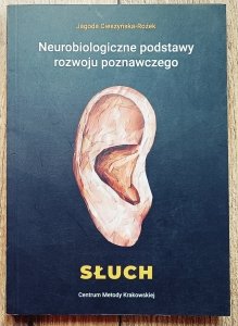 Neurobiologiczne podstawy rozwoju poznawczego. Słuch