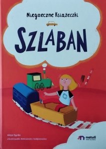  Alicja Dyrda • Szlaban