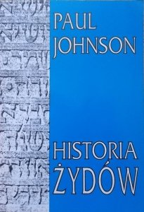 Paul Johnson • Historia Żydów