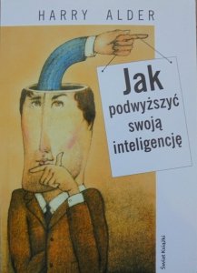 Harry Adler • Jak podwyższyć swoją inteligencję