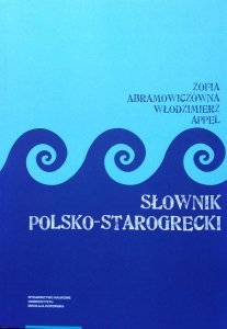 Zofia Abramowiczówna • Słownik polsko-starogrecki