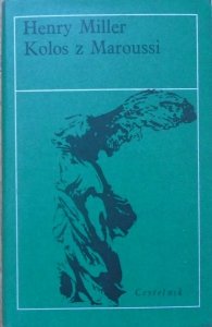 Henry Miller • Kolos z Maroussi