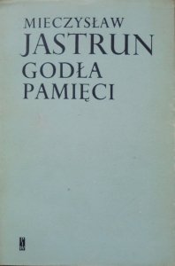 Mieczysław Jastrun • Godła pamięci [Maciej Urbaniec]
