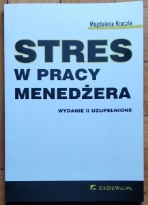 Kraczla Magdalena • Stres w pracy menedżera