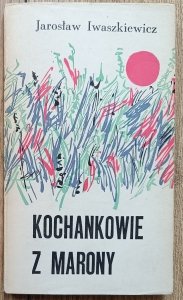 Jarosław Iwaszkiewicz • Kochankowie z Marony