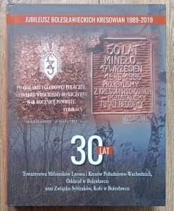 Jubileusz bolesławieckich Kresowian 1989-2019: 30 lat Towarzystwa Miłośników Lwowa i Kresów Południowo-Wschodnich
