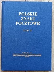 Polskie znaki pocztowe tom II / red. Antoni Łaszkiewicz i Zbigniew Mikulski