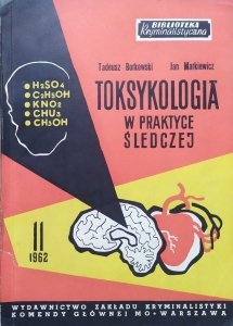Tadeusz Borkowski, Jan Markiewicz • Toksykologia w praktyce śledczej