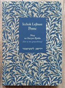 Icchok Lejbusz Perec • Nocą na Starym Rynku