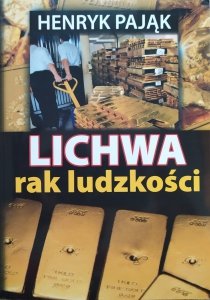 Henryk Pająk • Lichwa rak ludzkości