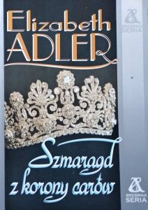Elizabeth Adler • Szmaragd z korony carów 
