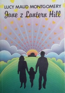 Lucy Maud Montgomery • Jane z Lantern Hill