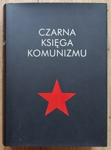Czarna księga komunizmu. Zbrodnie, terror, prześladowania