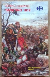 Andrzej Dusiewicz • Tarutino 1812