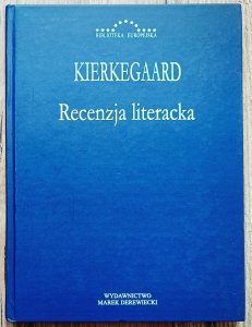 Soren Kierkegaard • Recenzja literacka