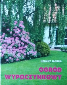 Helmut Jantra • Ogród wypoczynkowy