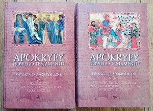 Apokryfy Nowego Testamentu. Ewangelie Apokryficzne
