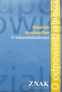 Dietrich Bonhoeffer • O odpowiedzialności