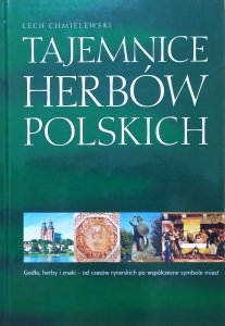 Lech Chmielewski • Tajemnice herbów polskich
