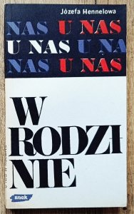Józefa Hennelowa • U nas w rodzinie