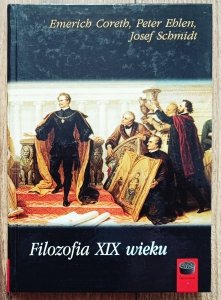 Emerich Coreth • Filozofia XIX wieku