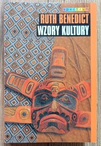 Ruth Benedict • Wzory kultury
