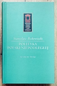 Stanisław Bukowiecki • Polityka Polski niepodległej