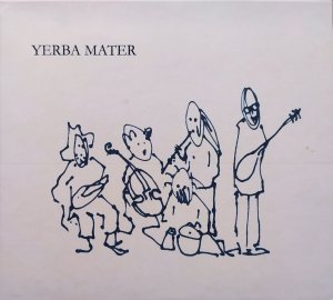 Yerba Mater • Raga Praga • CD