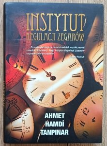 Ahmet Hamdi Tanpinar • Instytut Regulacji Zegarów