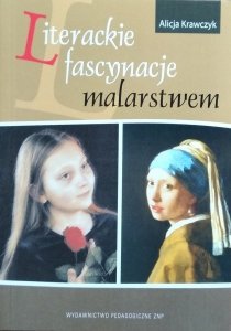 Alicja Krawczyk • Literackie fascynacje malarstwem
