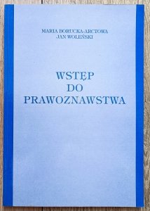 Maria Borucka-Arctowa, Jan Woleński • Wstęp do prawoznawstwa