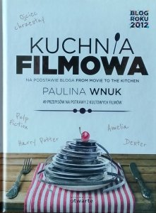 Paulina Wnuk • Kuchnia filmowa