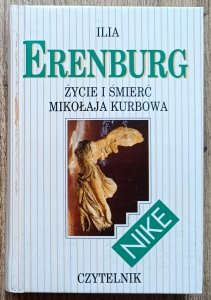 Ilia Erenburg • Życie i śmierć Mikołaja Kurbowa