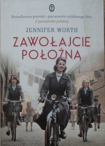 Jennifer Worth • Zawołajcie położną