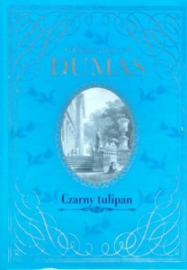 Aleksander Dumas • Czarny tulipan