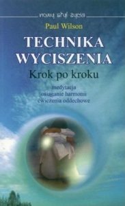 Paul Wilson • Technika wyciszenia. Krok po kroku 
