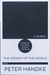 Peter Handke • The Weight of the World