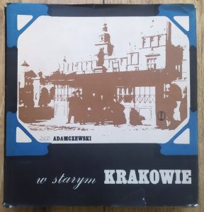 Jan Adamczewski • W starym Krakowie